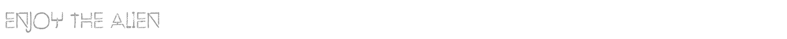 Enjoy The Alien font preview